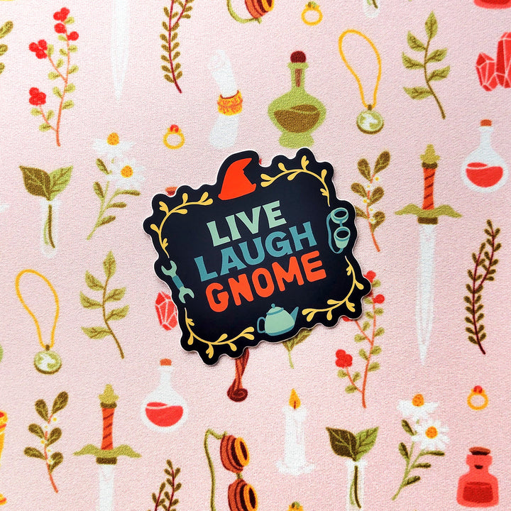 Live Laugh Gnome Sticker