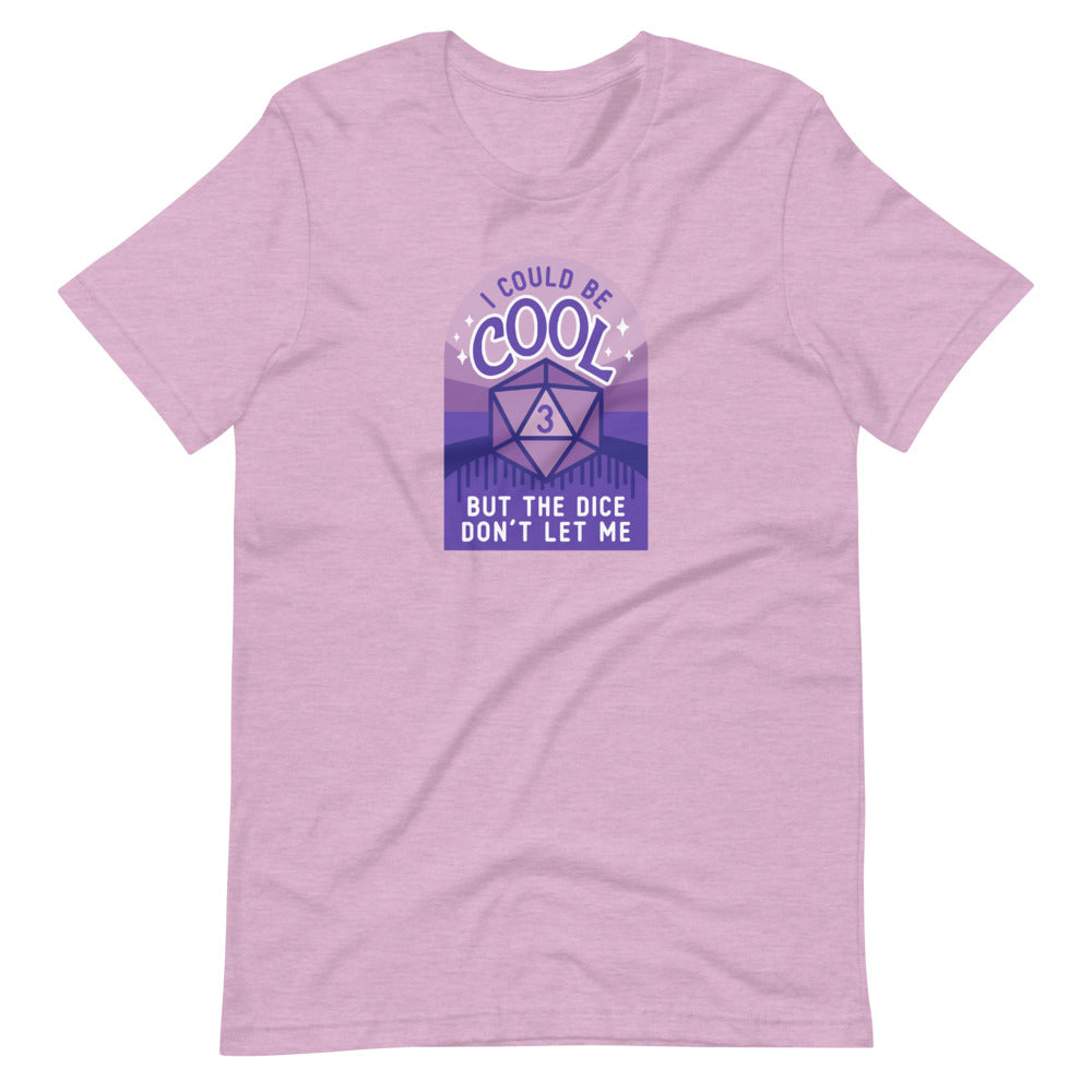 I Could Be Cool Shirt - Geeky merchandise for people who play D&D - Merch to wear and cute accessories and stationery Paola's Pixels