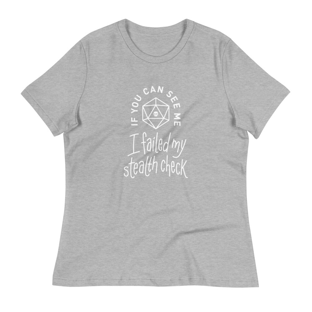 If You Can See Me I Failed My Stealth Check Women's Shirt - Geeky merchandise for people who play D&D - Merch to wear and cute accessories and stationery Paola's Pixels