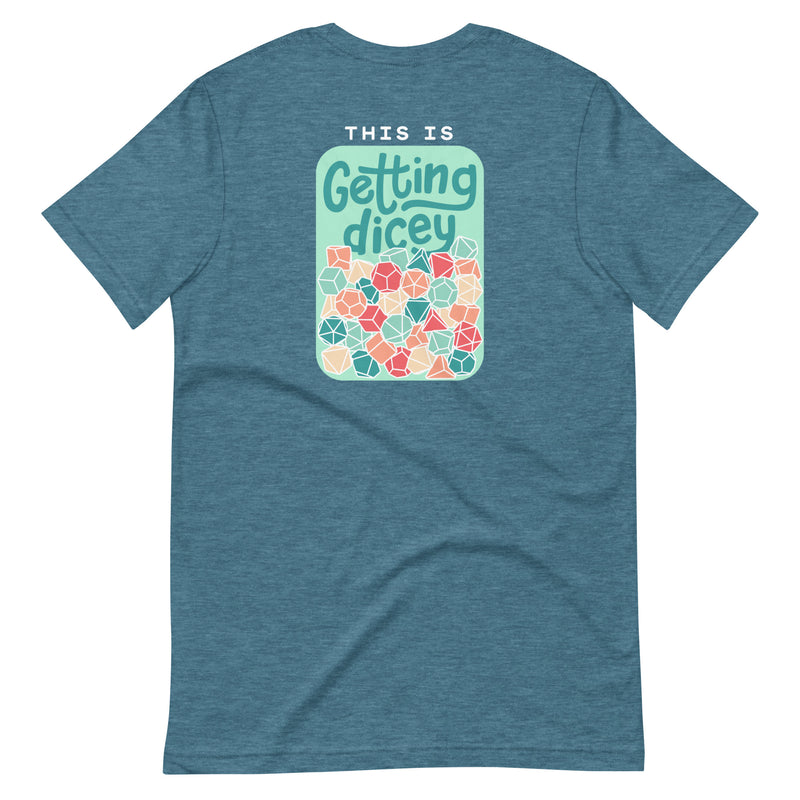This Is Getting Dicey Shirt With Back Print