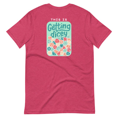 This Is Getting Dicey Shirt With Back Print