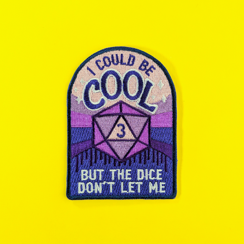 I Could be Cool Patch - Geeky merchandise for people who play D&D - Merch to wear and cute accessories and stationery Paola&