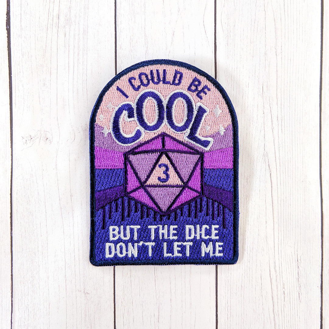 I Could be Cool Patch - Geeky merchandise for people who play D&D - Merch to wear and cute accessories and stationery Paola's Pixels