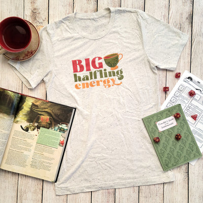 Big Halfling Energy Shirt - Geeky merchandise for people who play D&D - Merch to wear and cute accessories and stationery Paola's Pixels