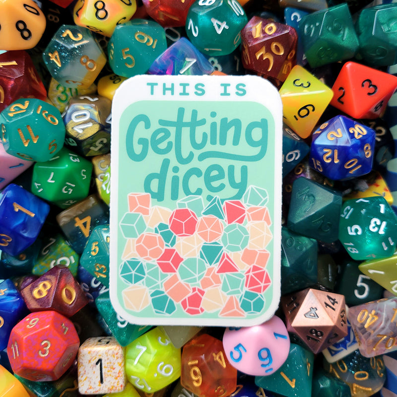 This Is Getting Dicey Sticker - Geeky merchandise for people who play D&D - Merch to wear and cute accessories and stationery Paola&