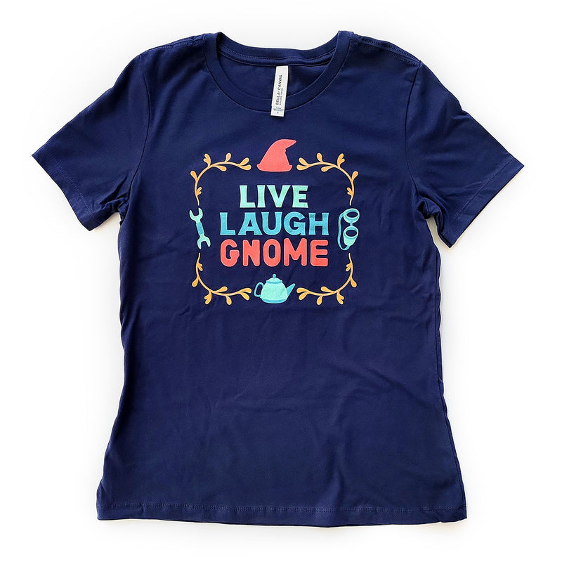 Live Laugh Gnome Women&