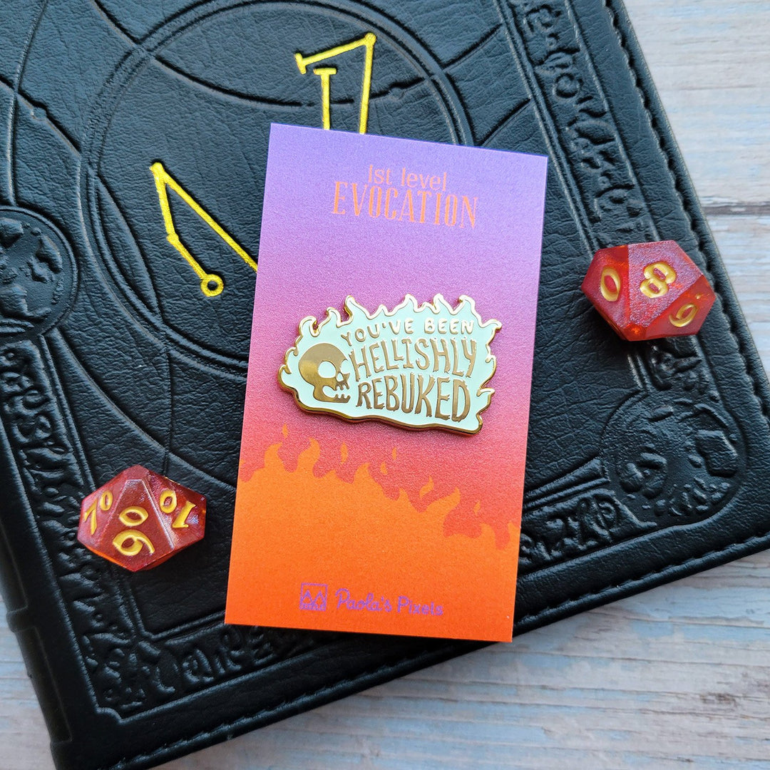 Seconds Sale! You've Been Hellishly Rebuked Enamel Pin - Geeky merchandise for people who play D&D - Merch to wear and cute accessories and stationery Paola's Pixels