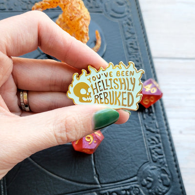 Seconds Sale! You've Been Hellishly Rebuked Enamel Pin - Geeky merchandise for people who play D&D - Merch to wear and cute accessories and stationery Paola's Pixels