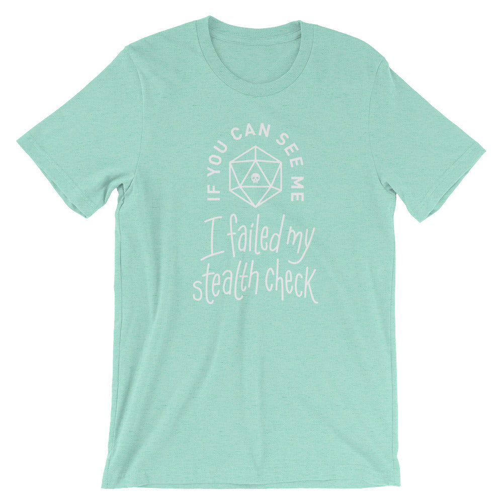 If You Can See Me I Failed My Stealth Check Shirt - Geeky merchandise for people who play D&D - Merch to wear and cute accessories and stationery Paola's Pixels