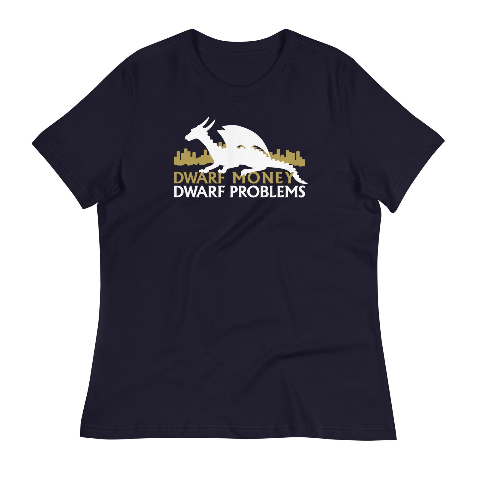 Dwarf Money Dwarf Problems Women's Shirt - Geeky merchandise for people who play D&D - Merch to wear and cute accessories and stationery Paola's Pixels